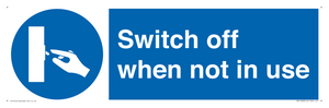 Switch off when not in use